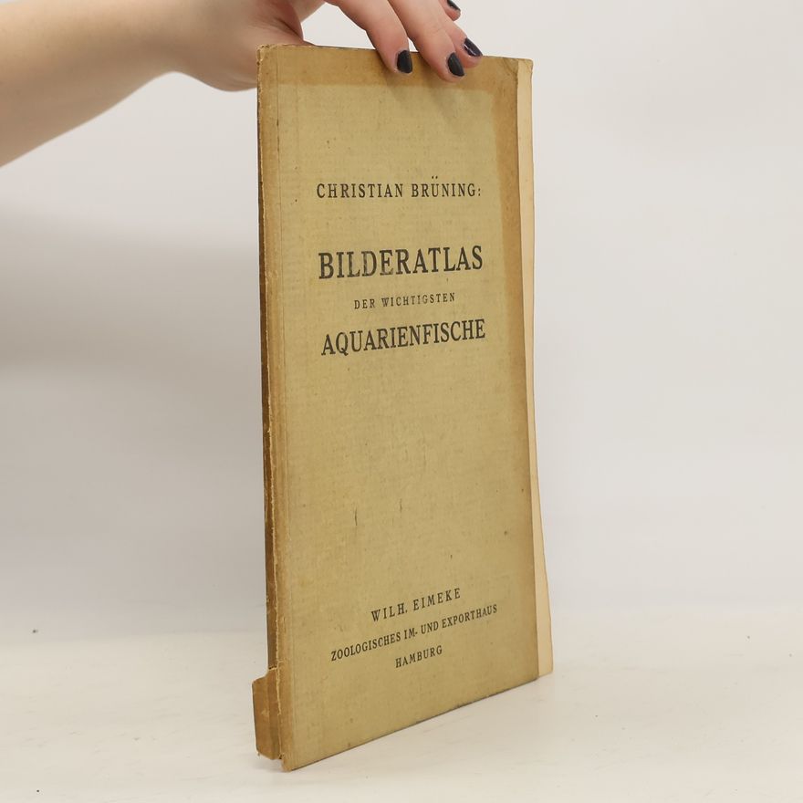 Christian Brüning Bilderatlas der wichtigsten Aquarienfische