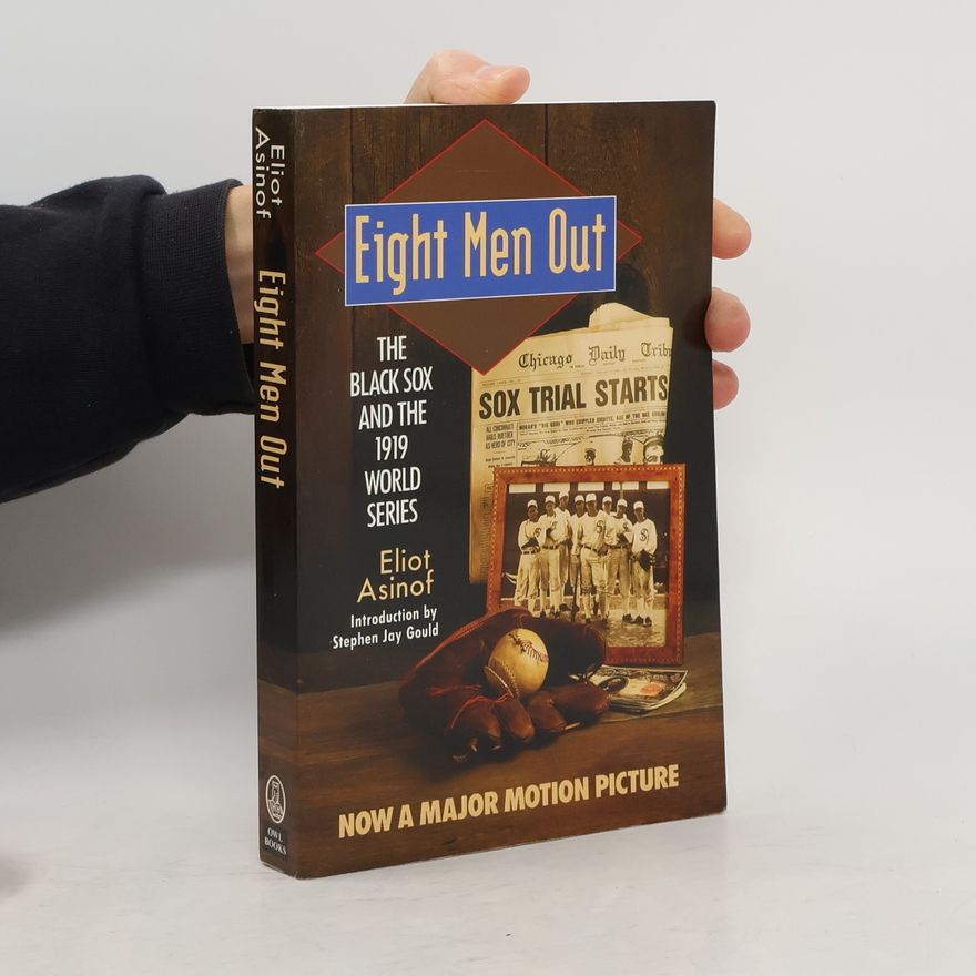 Eliot Asinof Eight Men Out