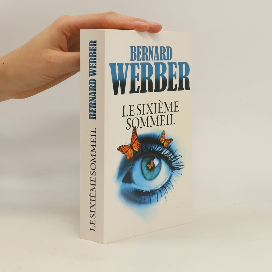 Bernard Werber Le sixième sommeil