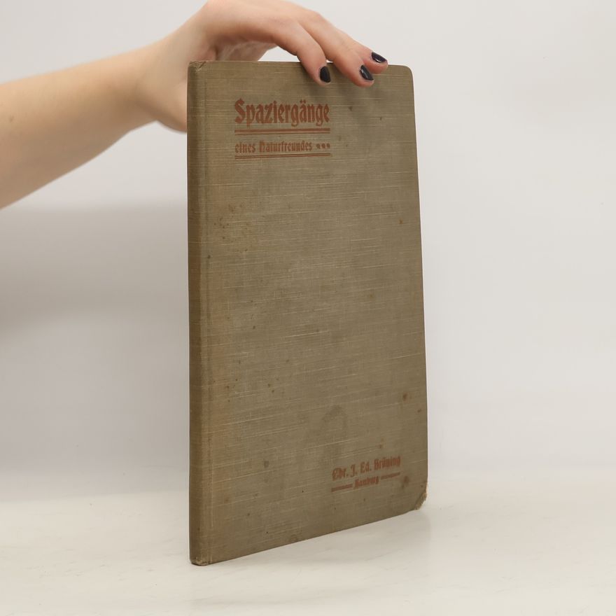 Christian Johann Edmund Bruning Spaziergänge eines Naturfreundes