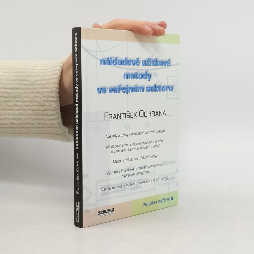 František Ochrana Nákladově užitkové metody ve veřejném sektoru