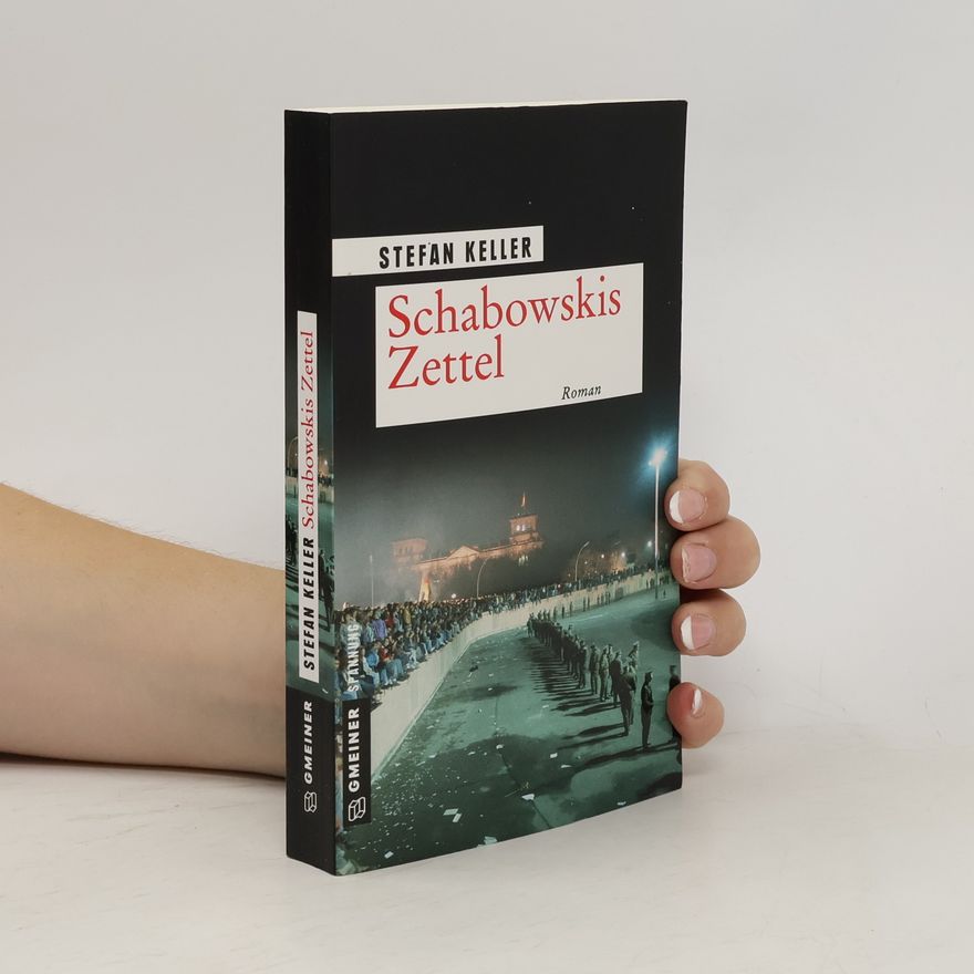 Stefan Keller Schabowskis Zettel