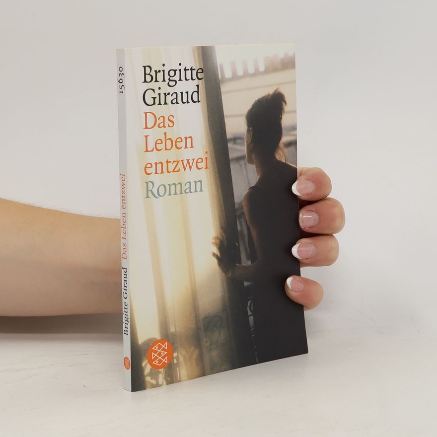 Brigitte Giraud Das Leben entzwei