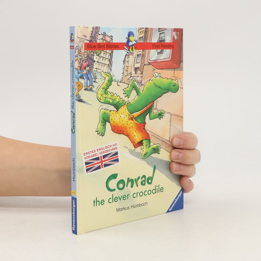 Markus Humbach Conrad the Clever Crocodile Erstes Englisch mit Vokabel-Verzeichnis