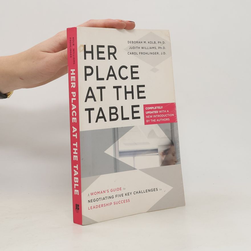 Deborah M. Kolb Her Place at the Table