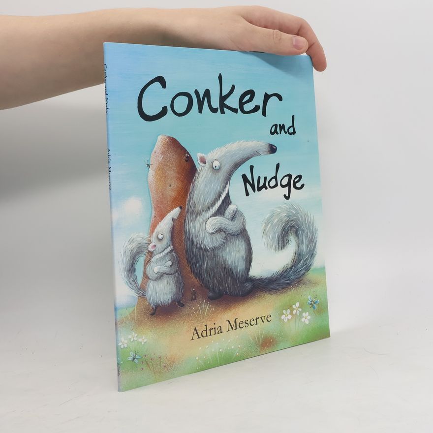 Adria Meserve Conker and Nudge
