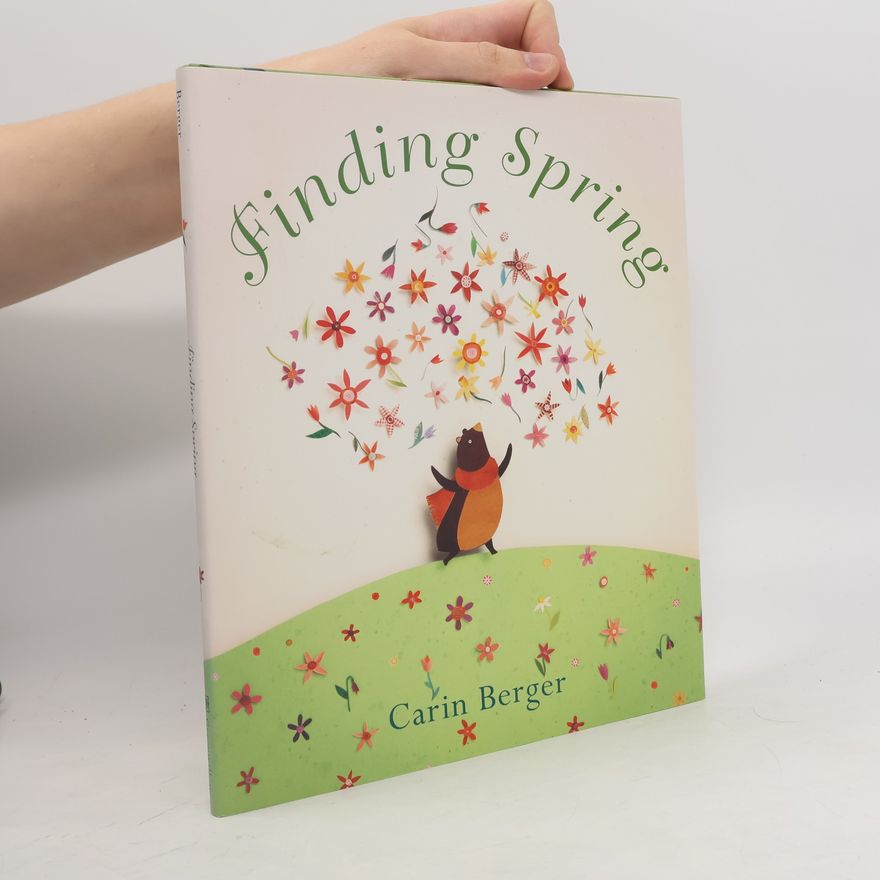 Carin Berger Finding Spring