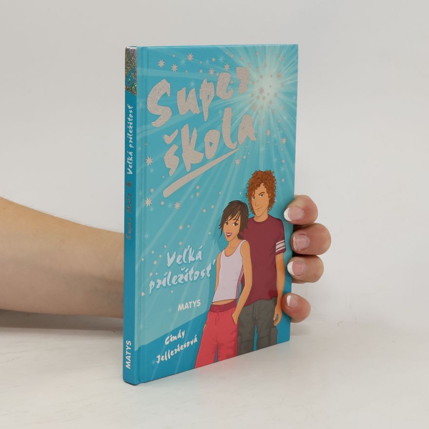 Cindy Jefferies Super škola: Vel'ká príležitosť