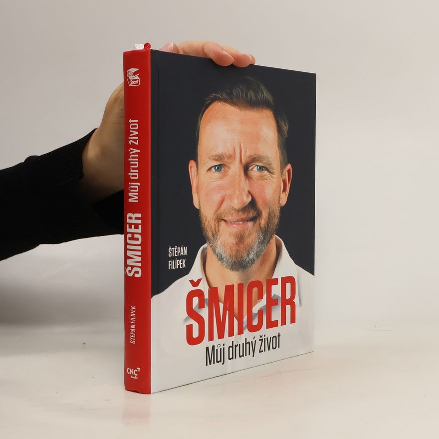 Štěpán Filípek Vladimír Šmicer - Můj druhý život