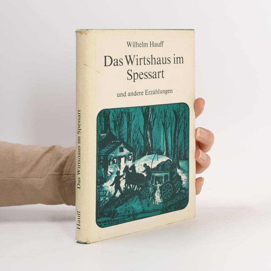 Wilhelm Hauff Das Wirtshaus im Spessart