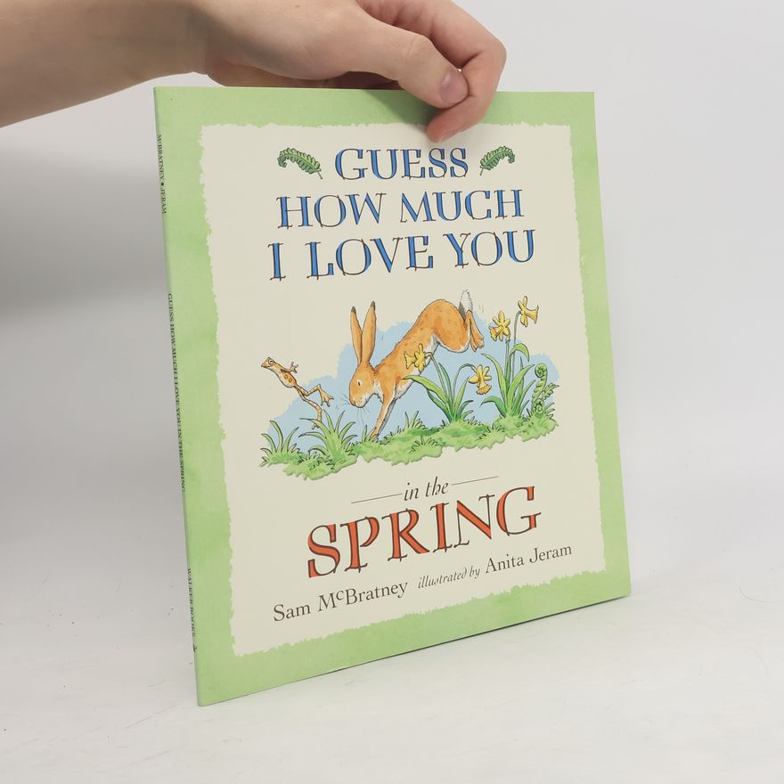 Sam McBratney Guess How Much I Love You in the Spring
