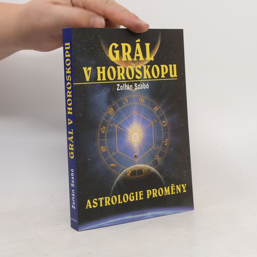 Zoltán Szabó Grál v horoskopu