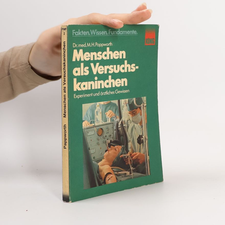 Maurice Henry Pappworth Menschen als Versuchskaninchen