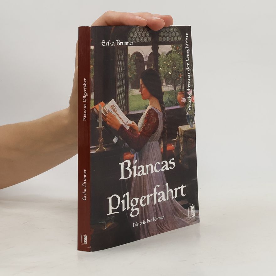 Erika Brunner Biancas Pilgerfahrt