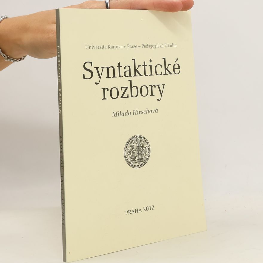 Milada Hirschová Syntaktické rozbory