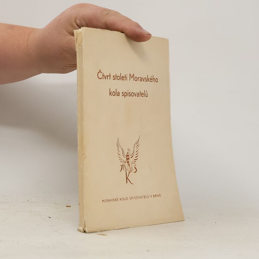 Collectif d'auteurs Čtvrt století Moravského kola spisovatelů.