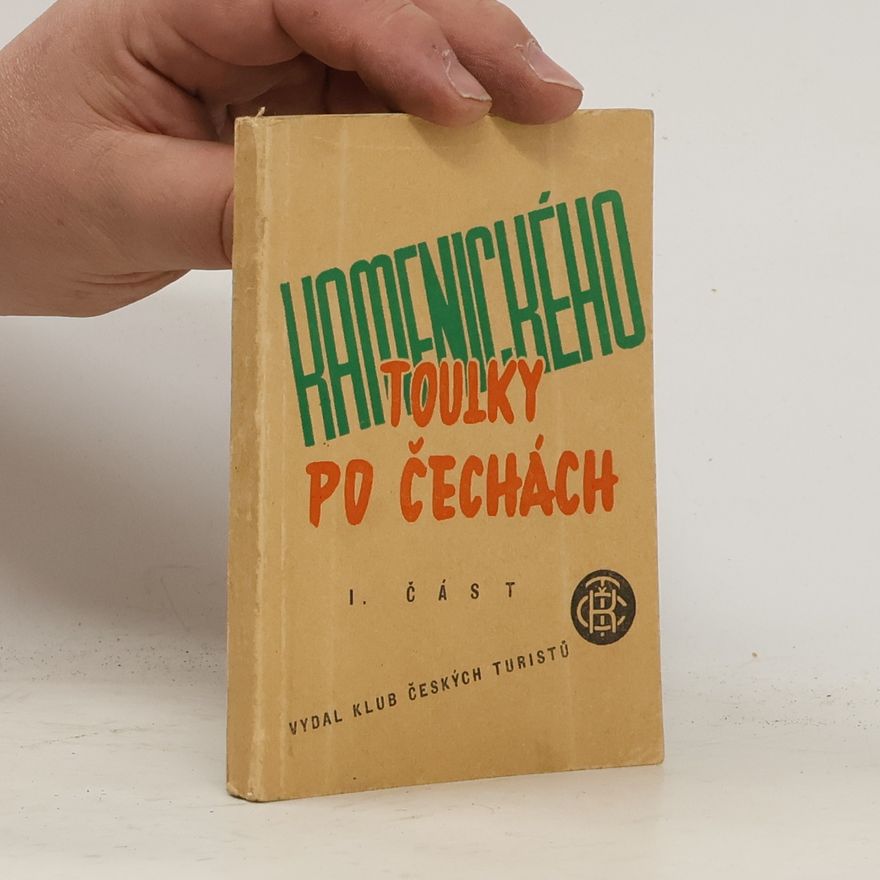 Kamenický Jan Kamenického toulky po Čechách. I. díl.