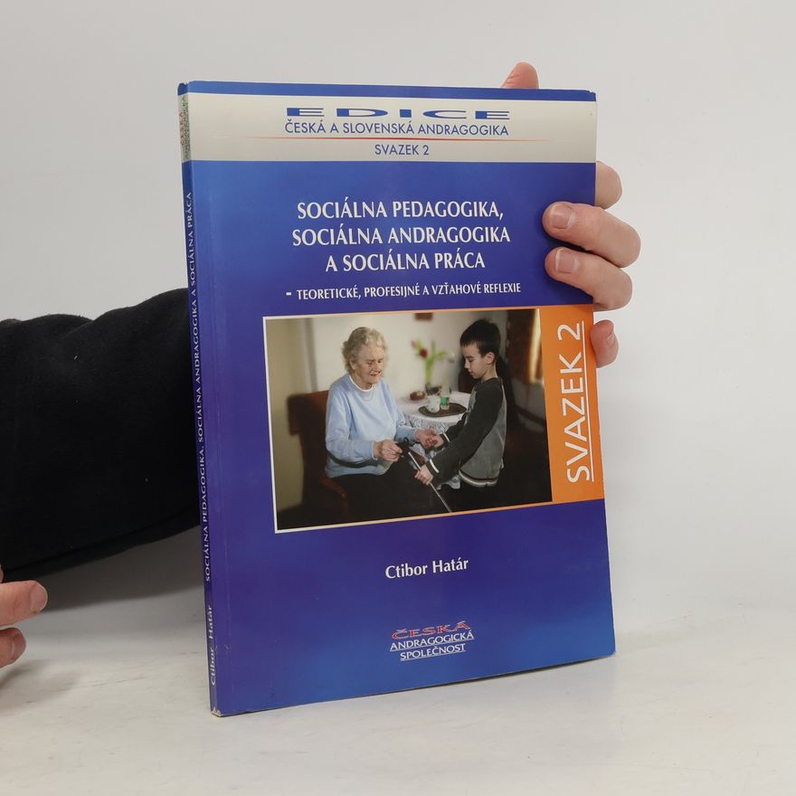 Ctibor Határ Sociálna pedagogika, sociálna andragogika a sociálna práca