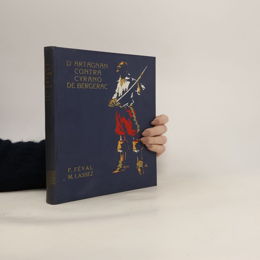 Paul Féval Syn D'Artagnan contra Cyrano de Bergerac. Díl III.