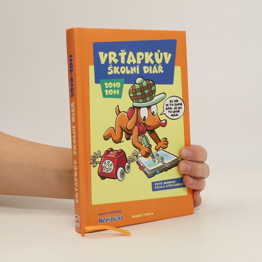Petr Morkes Vrťapkův školní diář září 2010 – srpen 2011