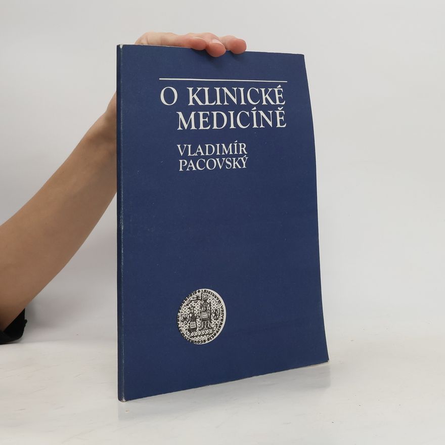 Vladimír Pacovský O klinické medicíně