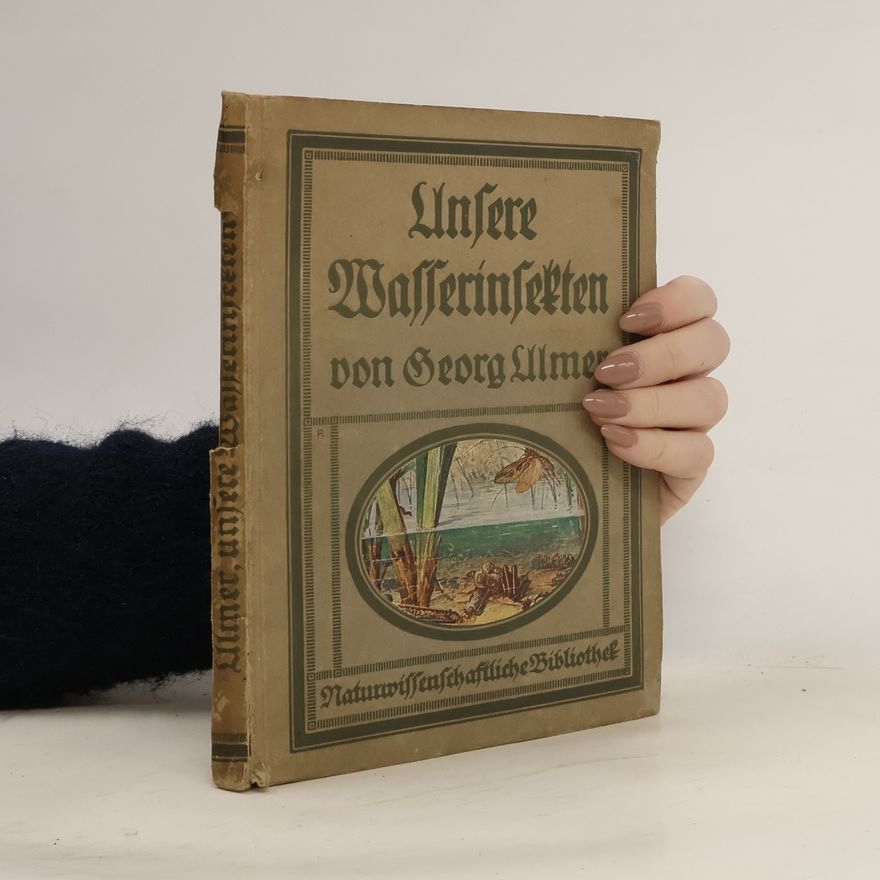 Georg Ulmer Unsere Wasserinsekten