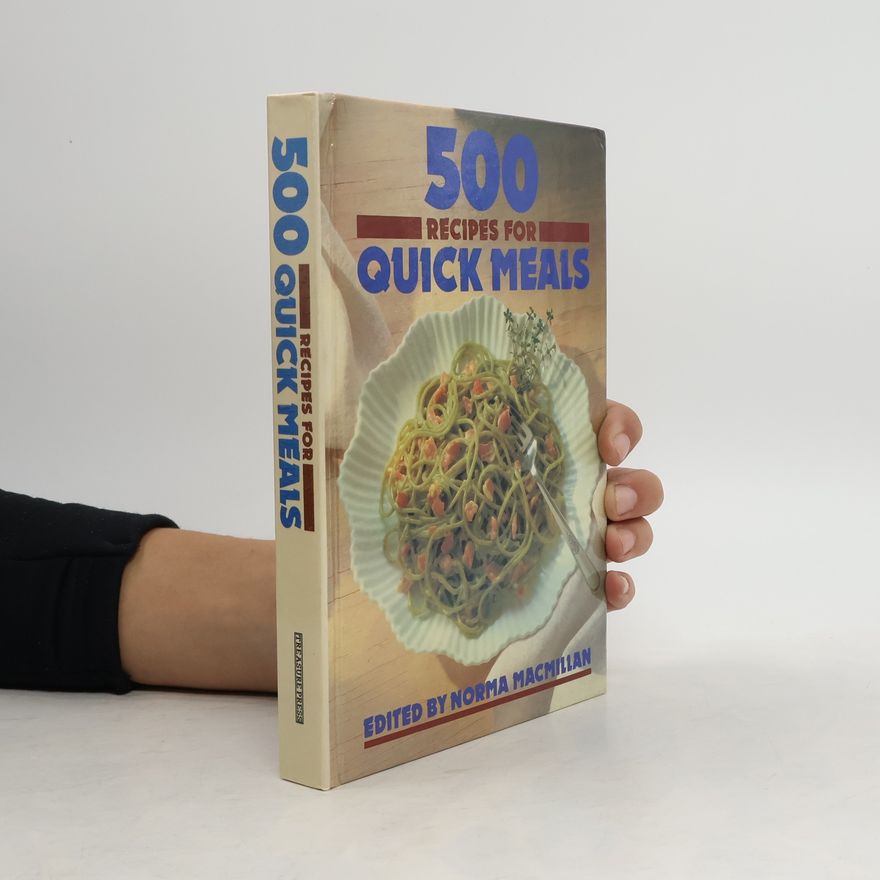 Norma MacMillan 500 Recipes for Quick Meals