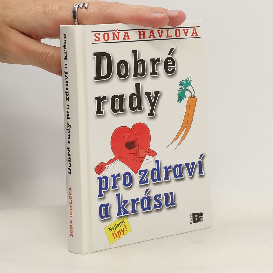 Soňa Havlová Dobré rady pro zdraví a krásu