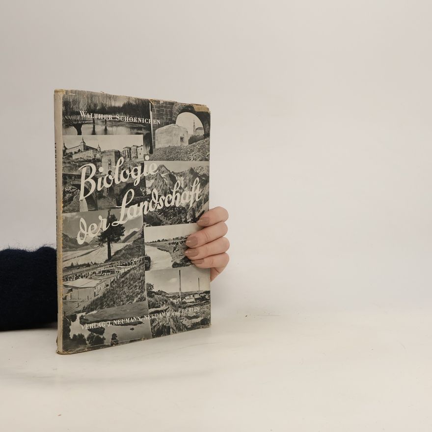 Walther Schoenichen Biologie der Landschaft