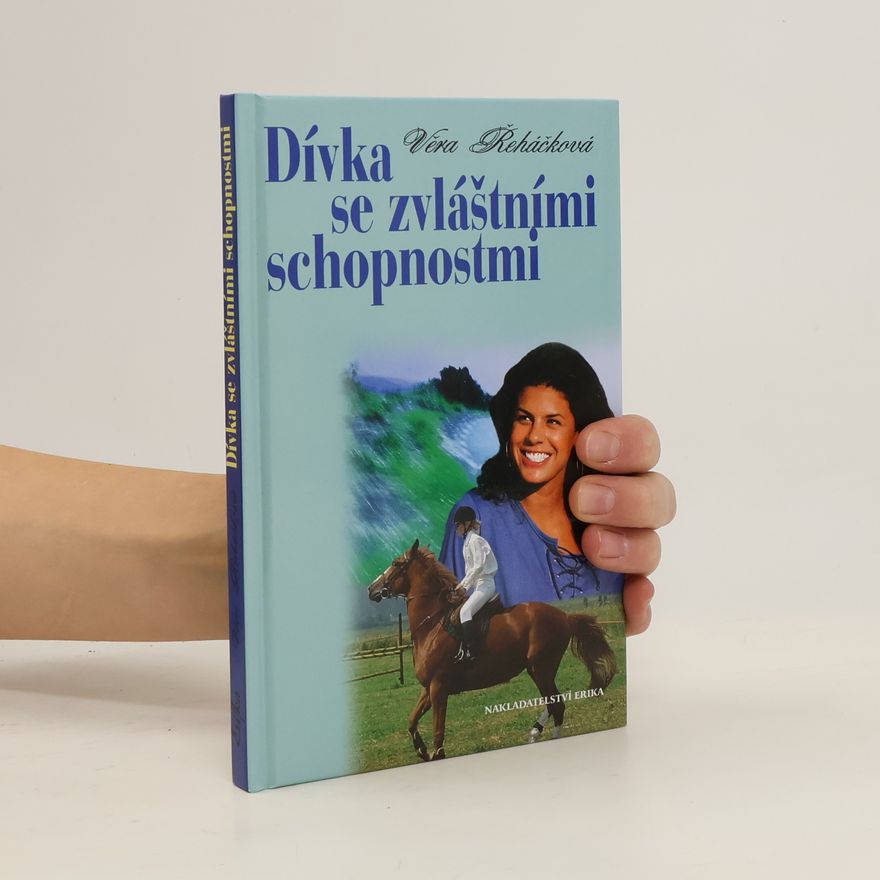 Věra Řeháčková Dívka se zvláštními schopnostmi