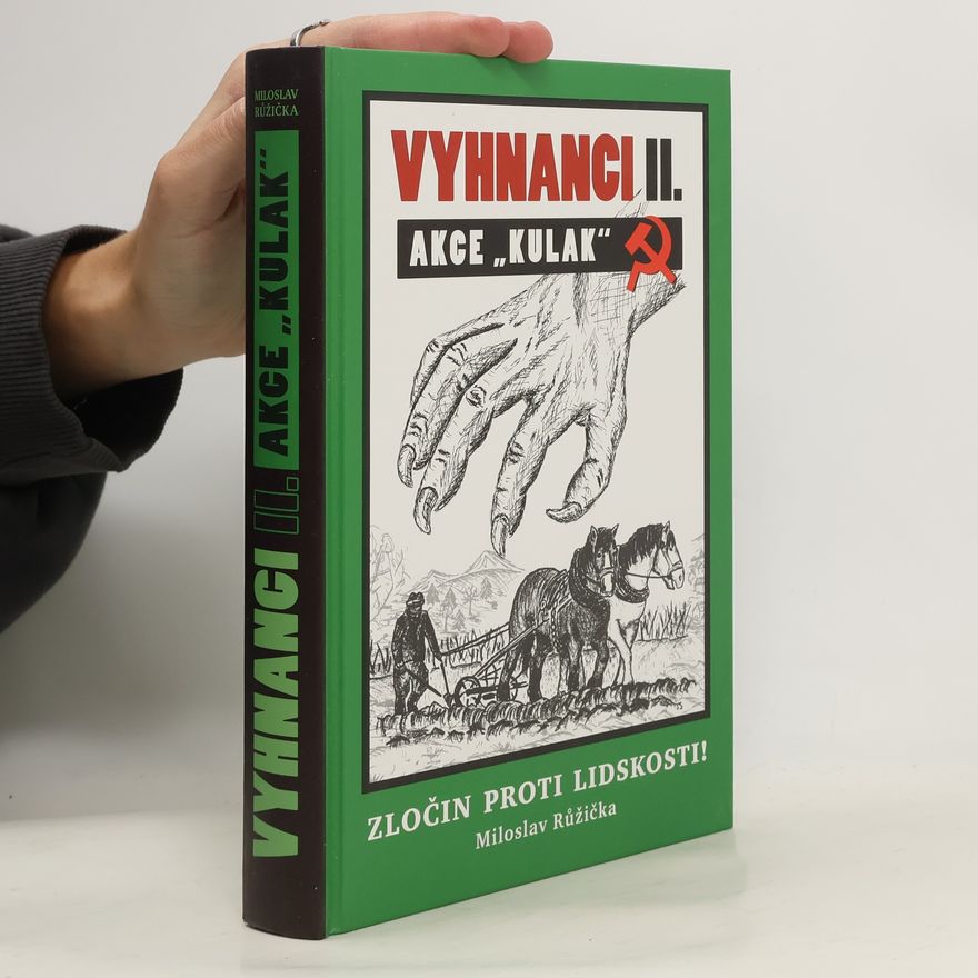 Miloslav Růžička Vyhnanci II. Akce Kulak