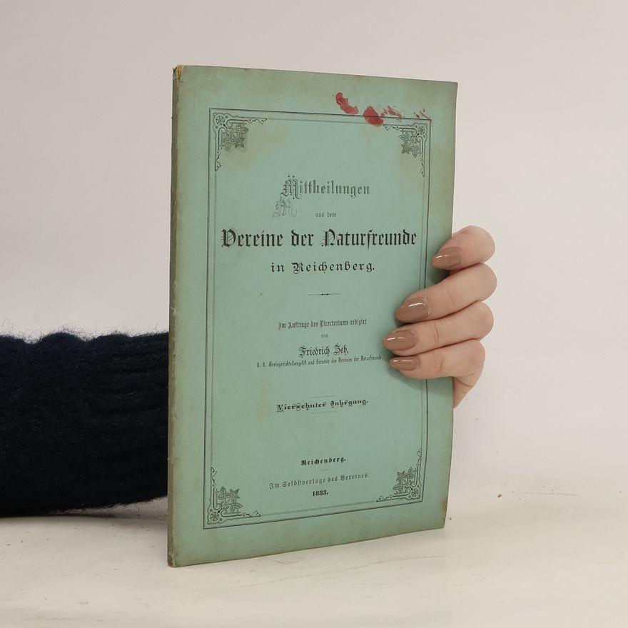 Friedrich Zeh Mitteilungen aus dem Vereine der Naturfreunde in Reichenberg