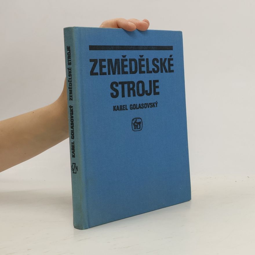 Karel Golasovský Zemědělské stroje