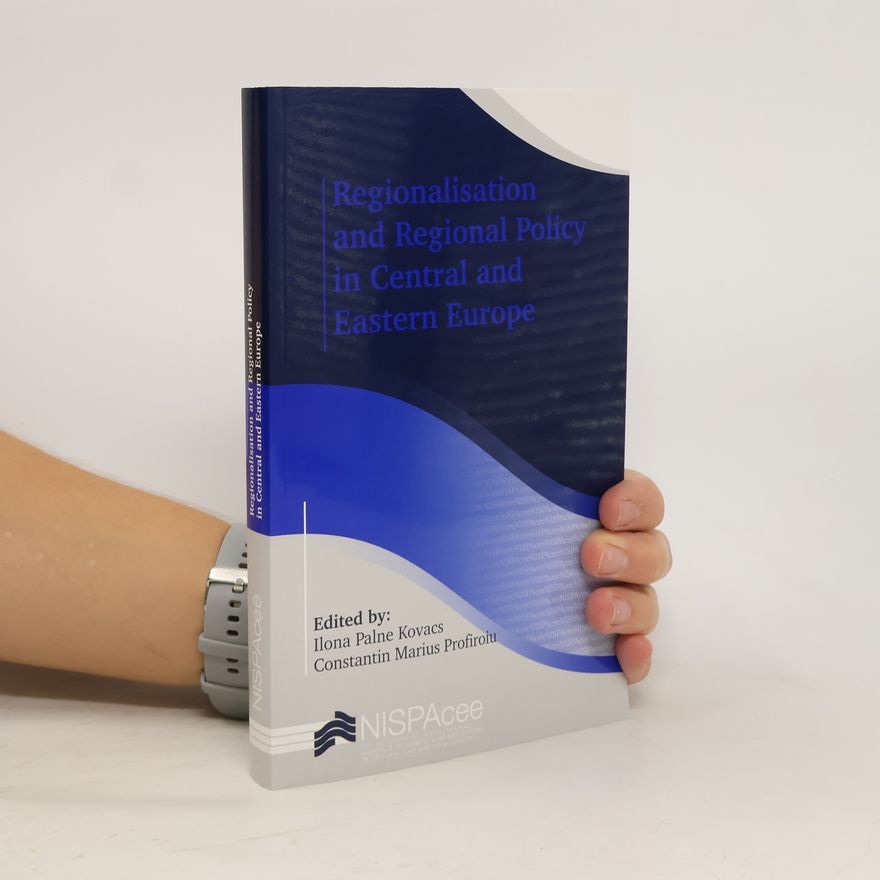 Constantin Marius Profiroiu Regionalisation and Regional Policy in Central and Eastern Europe