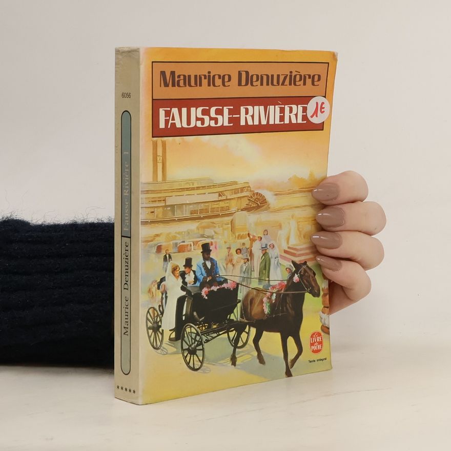Maurice Denuzière Fausse-Rivière