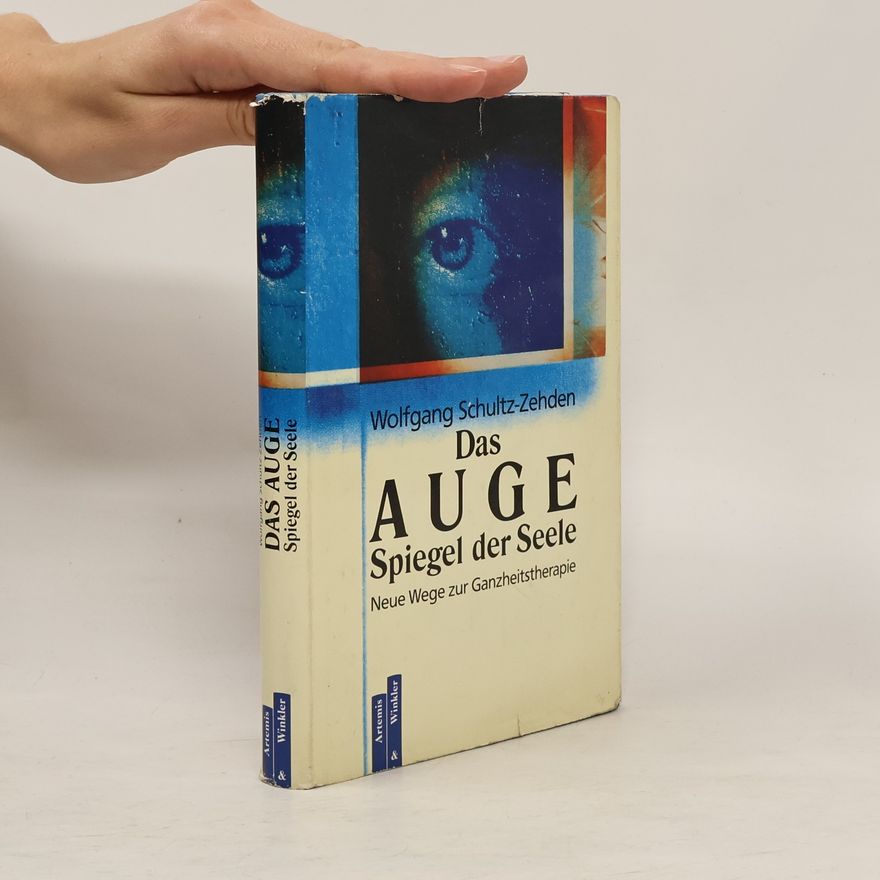 Wolfgang Schultz Das Auge - Spiegel der Seele