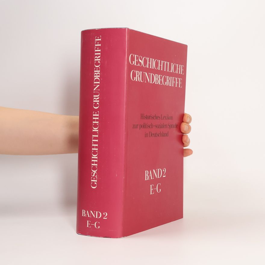 Kolektiv autorů Geschichtliche Grundbegriffe