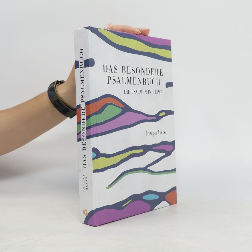 Joseph Heiss Das besondere Psalmenbuch