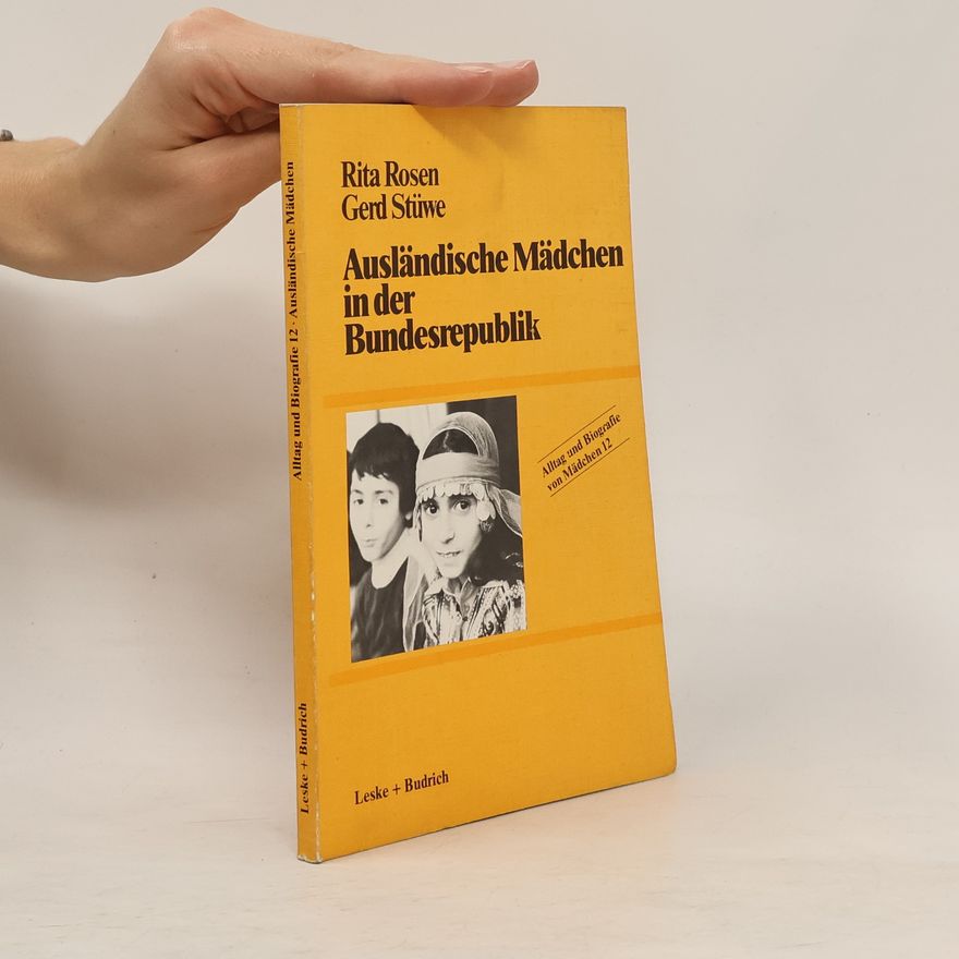 Rita Rosen Ausländische Mädchen in der Bundesrepublik