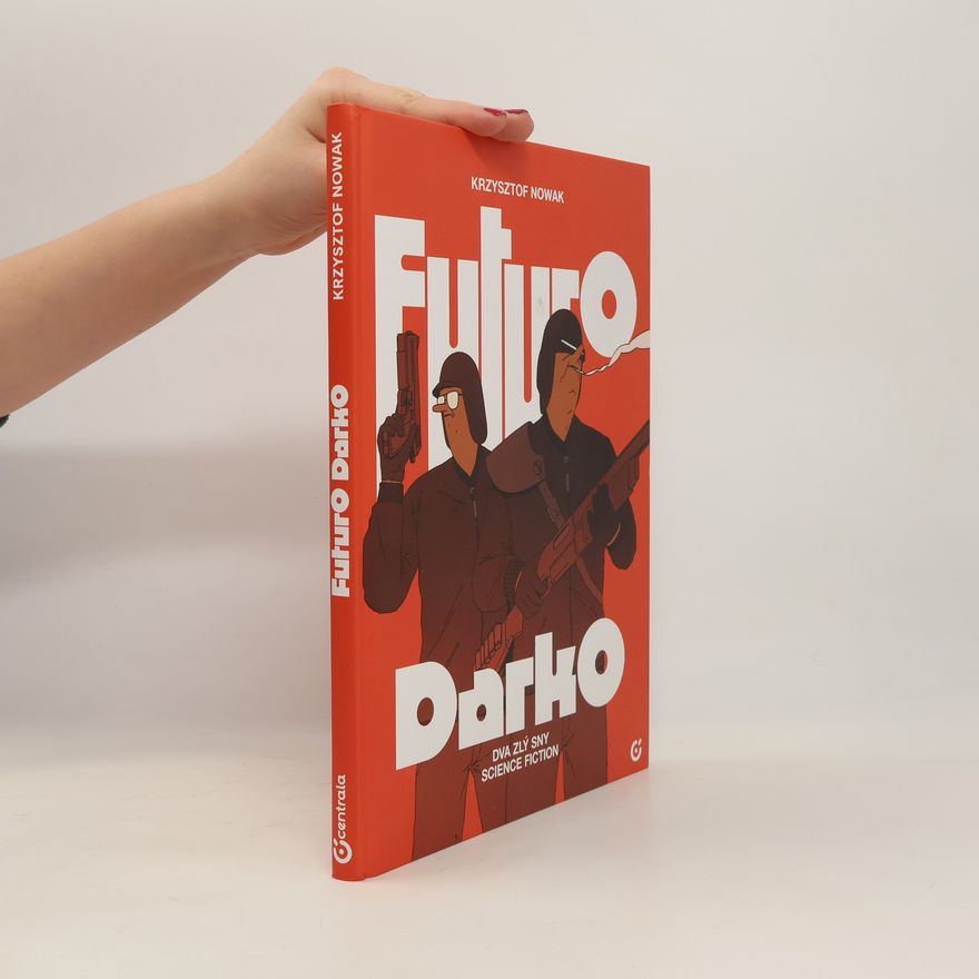 Krzysztof Nowakowski Futuro Darko