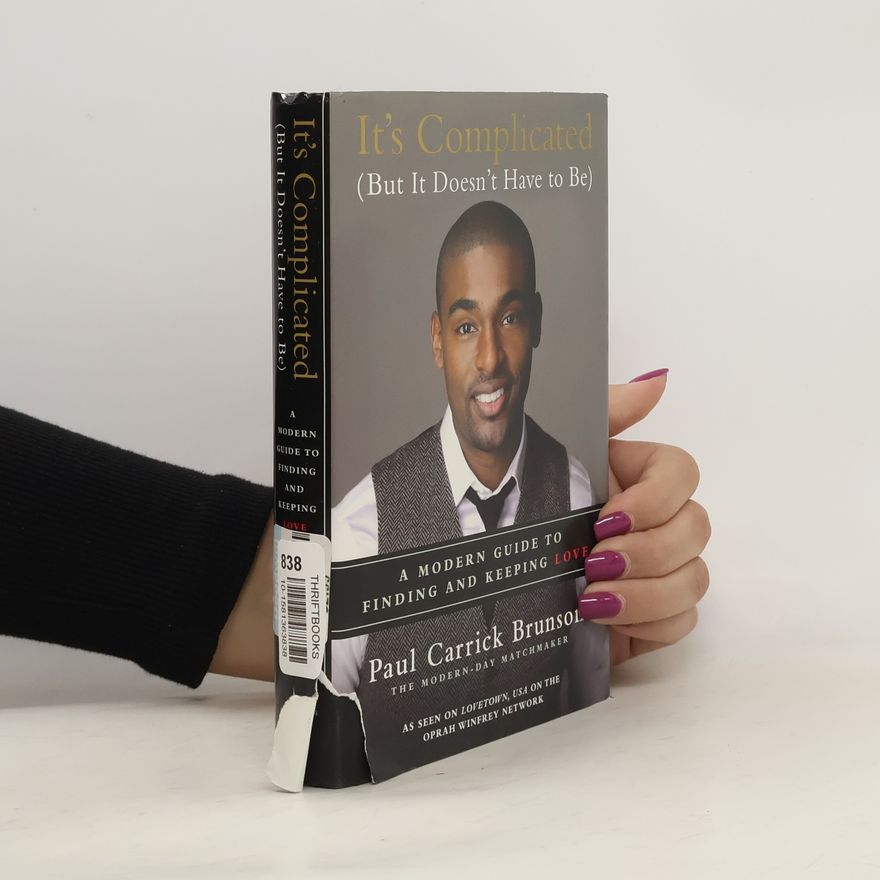 Paul Carrick Brunson It's Complicated (But It Doesn't Have to Be)