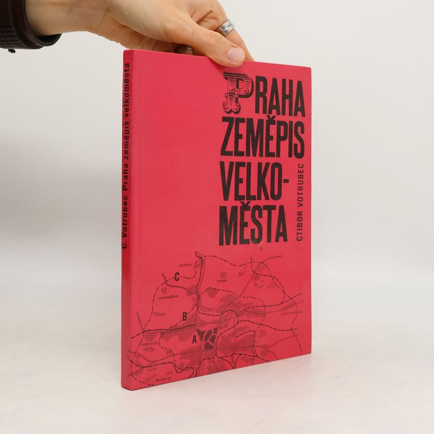 Ctibor Votrubec Praha - zeměpis velkoměsta