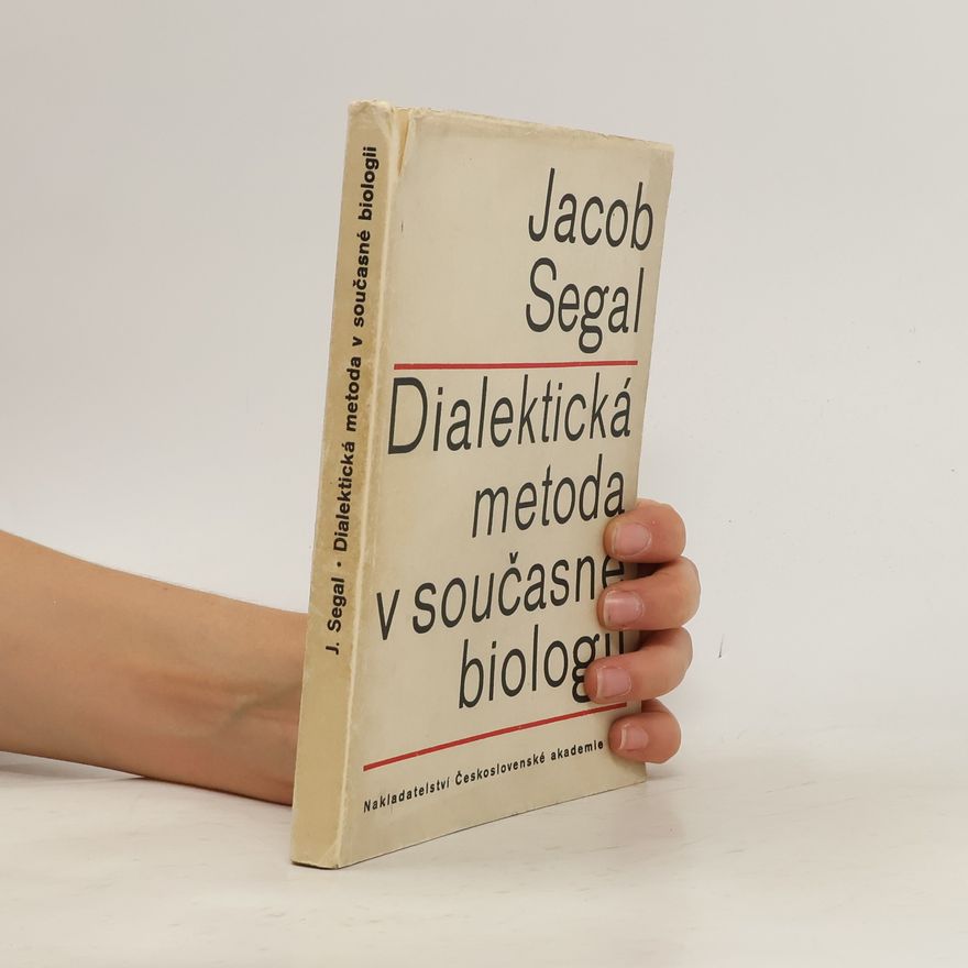 Jacob Segal Dialektická metoda v současné biologii