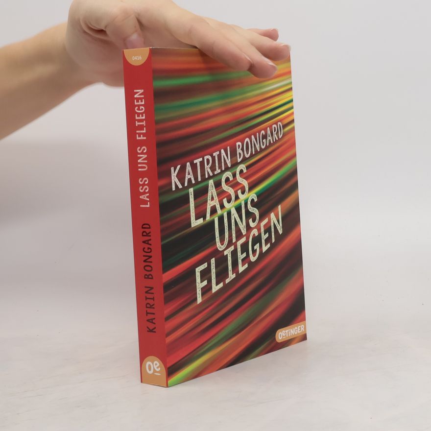 Katrin Bongard Lass uns fliegen