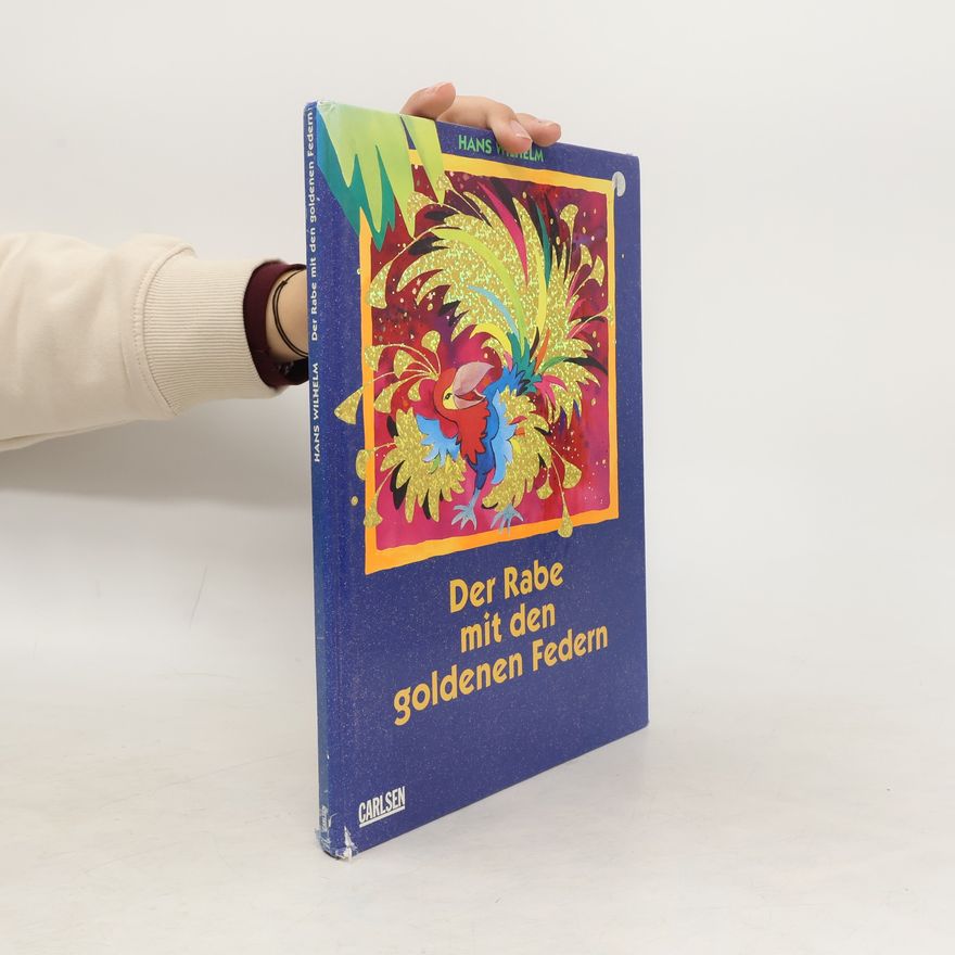 Hans Wilhelm Der Rabe mit den goldenen Federn
