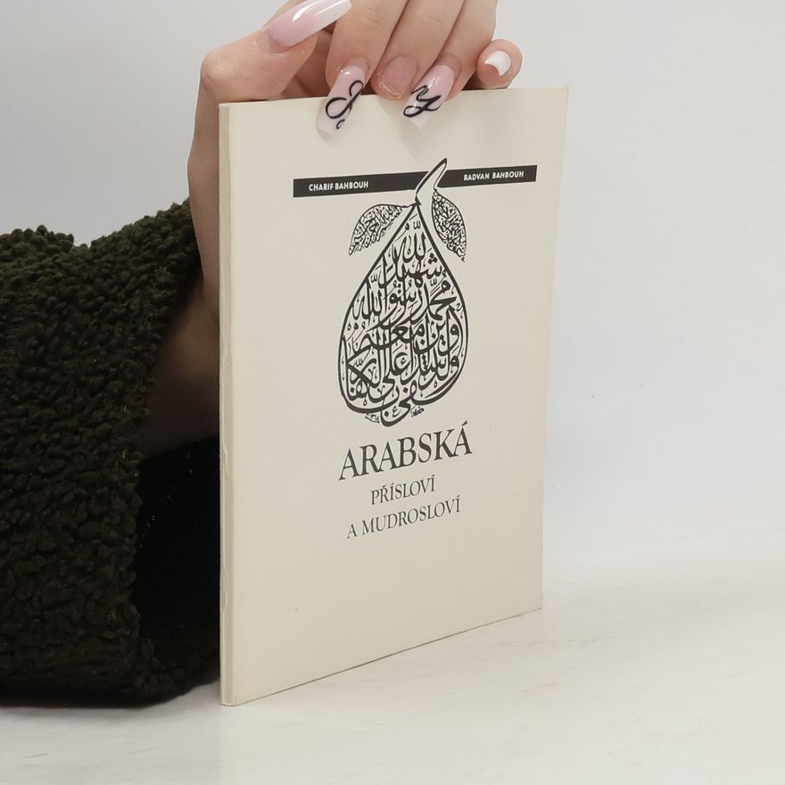 Radvan Bahbouh Arabská přísloví a mudrosloví