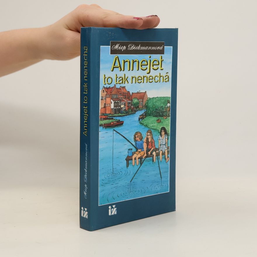 Miep Diekmann Annejet to tak nenechá