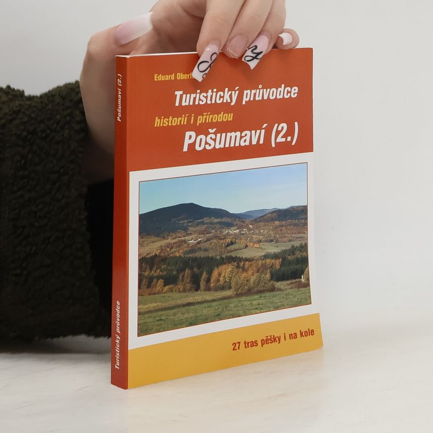Eduard Oberfalcer Turistický průvodce 2. Pošumaví