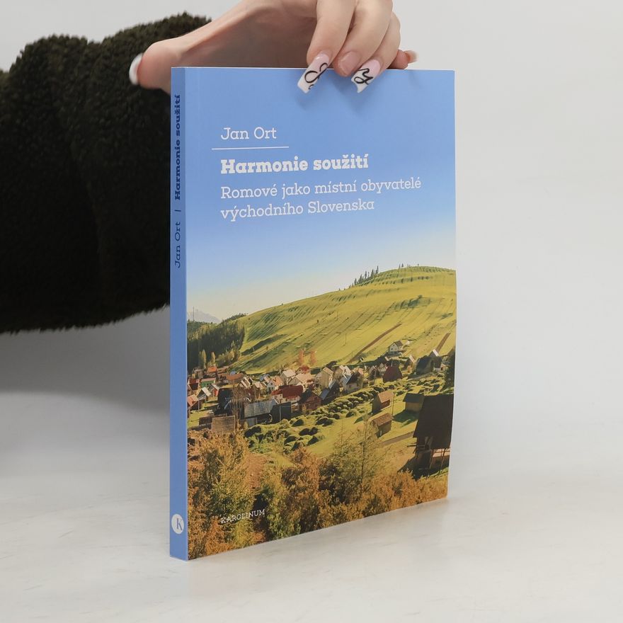 Johannes Praetorius Harmonie soužití : Romové jako místní obyvatelé východního Slovenska