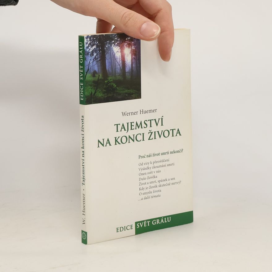 Werner Huemer Tajemství na konci života